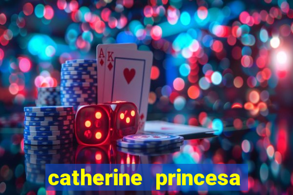 catherine princesa de gales